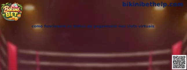 Como funcionam as linhas de pagamento nos slots virtuais