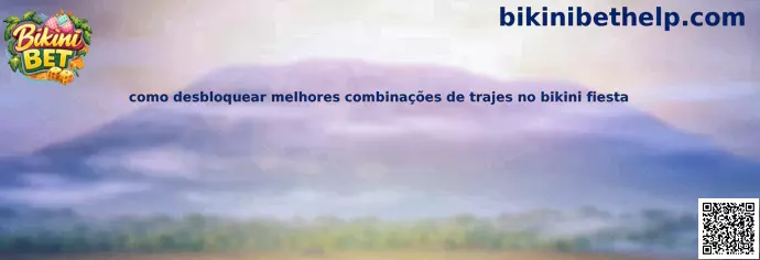 Como desbloquear melhores combinações de trajes no Bikini Fiesta