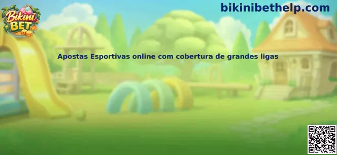 Apostas Esportivas online com cobertura de grandes ligas