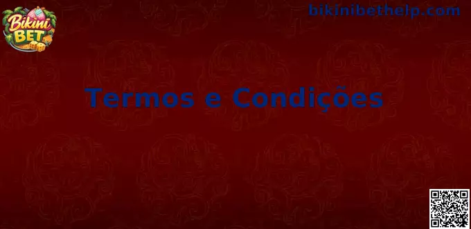 Termos e Condições Bikini Bet